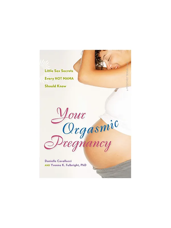 Hunter House Vibrators Your Orgasmic Pregnancy